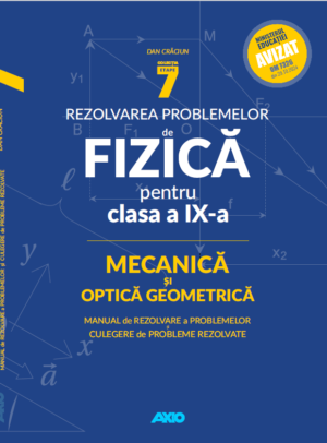 Rezolvarea problemelor de FIZICĂ pentru clasa a IX-a